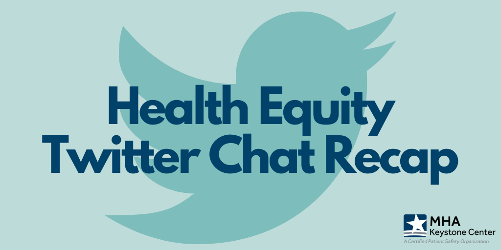 Health Equity Twitter Chat Recap